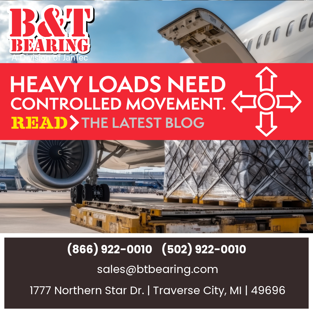B&T Bearing blog graphic highlighting controlled movement for heavy industrial loads and demanding material handling applications.